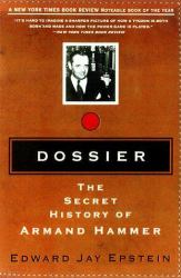 Dossier : The Secret History of Armand Hammer