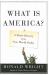 What Is America? : A Short History of the New World Order