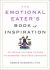 Emotional Eater's Book of Inspiration