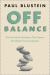 Off Balance : The Travails of Institutions That Govern the Global Financial System