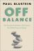 Off Balance : The Travails of Institutions That Govern the Global Financial System