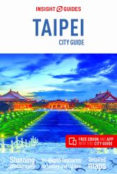 Insight Guides City Guide Taipei (Travel Guide with Free EBook)