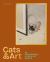 Cats and Art : 50 Masterpieces and Their Cat Breeds