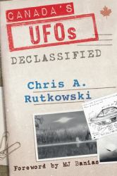 Canada's UFOs : Declassified