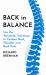 Back in Balance : Use the Alexander Technique to Combat Neck, Shoulder and Back Pain