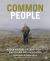 Common People : A Folk History of Land Rights, Enclosure and Resistance