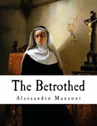 The Betrothed : I Promessi Sposi