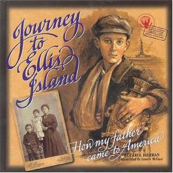Journey to Ellis Island : How My Father Came to America