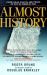 Almost History : Close Calls, Plan B's, and Twists of Fate in America's Past