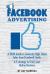 Facebook Advertising : A 2020 Guide to Generate High Ticket Sales from Facebook Leads. a-Z Strategy to Grow Your Online Business