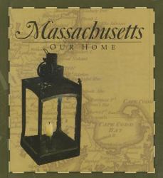 Massachusetts : Our Home
