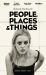 People Places and Things People Places and Things