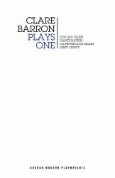 Clare Barron : Plays One