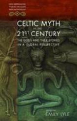 Celtic Myth in the 21St Century