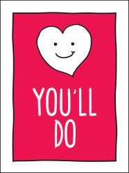 You'll Do : Cheeky Ways to Say How You Really Feel