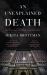 An Unexplained Death : The True Story of a Body at the Belvedere