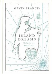 Island Dreams : Mapping an Obsession