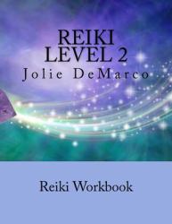 Reiki Level 2 : Worksbook