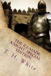 The Ill-Made Knight: Special Edition