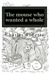 The Mouse Who Wanted a Whole
