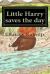 Little Harry Saves the Day