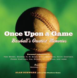 Once upon a Game : Baseball's Greatest Memories