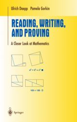 Reading, Writing, and Proving : A Closer Look at Mathematics