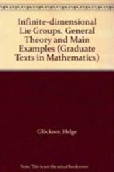 Infinite-Dimensional Lie Groups - General Theory and Main Examples