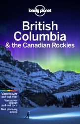 Lonely Planet British Columbia and the Canadian Rockies 8