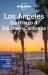 Lonely Planet Los Angeles, San Diego and Southern California