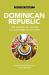 Dominican Republic - Culture Smart! : The Essential Guide to Customs and Culture