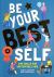 Be Your Best Self : Life Skills for Unstoppable Kids