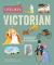 Live Like a Victorian  : Discovering the Secrets of the Victorians