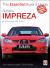 Subaru Impreza : The Essential Buyer's Guide