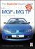 MGF and MG TF : The Essential Buyer's Guide