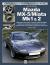Mazda MX-5/Miata Mk1 And 2 : Enthusiasts Restoration Manual