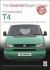 Volkswagen T4 : Transporter, Caravelle and Camper Models, 1990 To 2003