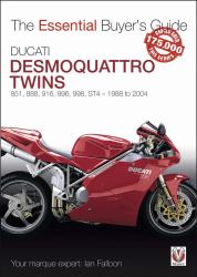 Ducati Desmoquattro Twins : 851, 888, 916, 996, 998, ST4 - 1988 To 2004