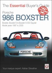 Porsche 986 Boxster : Boxster, Boxster S, Boxster S 550 Spyder: Model Years 1997 To 2005