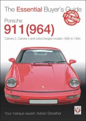 Porsche 911 (964) : Carrera 2, Carrera 4 and Turbocharged Models. Model Years 1989 To 1994