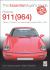 Porsche 911 (964) : Carrera 2, Carrera 4 and Turbocharged Models. Model Years 1989 To 1994