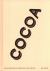 Cocoa : An Exploration of Chocolate, with Recipes