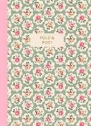 Cath Kidston Fold and Post : 48 Letter Writing Sheets to Fold and Turn into Their Own Envelope