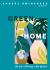 Green Home : The Joy of Living with Plants