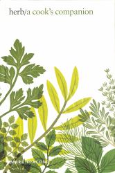 Herb : A Cook's Companion