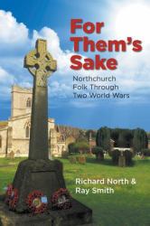 For Them's Sake : Northchurch Folk Through Two World Wars