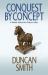 Conquest by Concept : A Novel about the Culture War