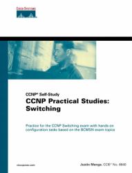 CCNP Practical Studies : Switching