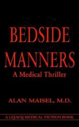 Bedside Manners : A Medical Thriller