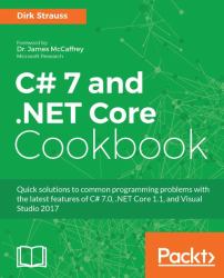 C# 7 and . NET Core Cookbook